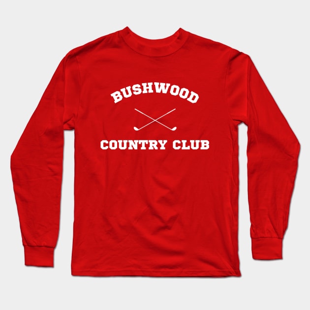 Bushwood Country Club - Golfing Caddyshack Shirt Long Sleeve T-Shirt by boscotjones